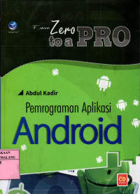 From zero to a pro: pemrograman aplikasi android edisi 1