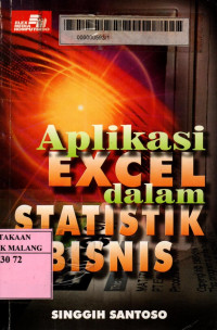 Aplikasi excel dalam statistik bisnis edisi 1