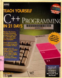 Teach yourself C++ programming in 21 days