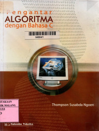 Pengantar algoritma dengan bahasa c edisi 1