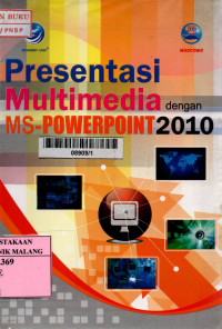 Presentasi multimedia dengan ms-powerpoint 2010 edisi 1
