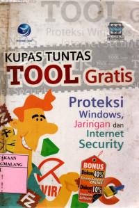 Kupas tuntas tool gratis: proteksi windows, jaringan dan internet security edisi 1