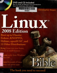 Linux bible 2008 edition: boot up to ubuntu, fedora, KNOPPIX, debian, openSUSE, and 11 other distributions