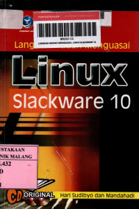 Langkah mudah menguasai linux slackware 10 edisi 1