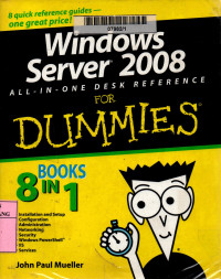 Windows server 2008 all-in-one desk reference for dummies