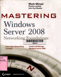 Mastering windows server 2008 networking foundations