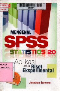 Mengenal SPSS statistics 20: aplikasi untuk riset eksperimental