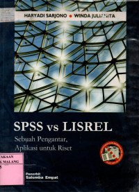 Spss vs lisrel : sebuah pengantar, aplikasi untuk riset