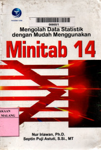 Mengolah data statistik dengan mudah menggunakan minitab 14 edisi 1