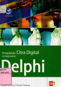 Pengolahan citra digital menggunakan delphi edisi 1