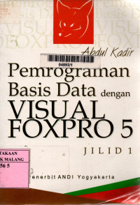 Pemrograman basis data dengan visual foxpro 5 jilid 1 edisi 1