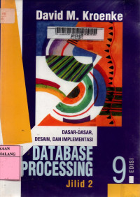 Database processing : dasar-dasar, desain dan implementasi jilid 2 edisi 9