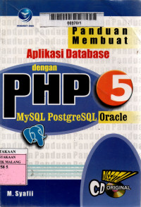 Panduan membuat aplikasi database dengan php 5 mysql postgresql oracle edisi 1