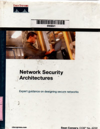 Network security architectures: expert guidance on designing secure networks