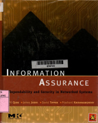 Information assurance: dependability and security in net worked systems