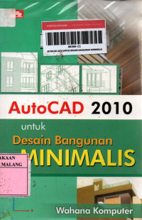 Autocad 2010 untuk desain bangunan minimalis