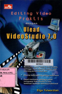 Editing video praktis dengan ulead videostudio 7.0