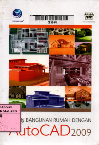 Desain bangunan rumah dengan autocad 2009 edisi 1