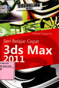 Seri belajar cepat 3ds max 2011 edisi 1