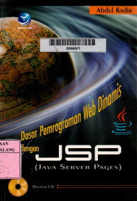Dasar pemrograman web dinamis dengan jsp (java server pages) edisi 1