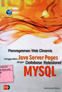 Pemrograman web dinamis menggunakan java server pages dengan database relasional mysql edisi 1