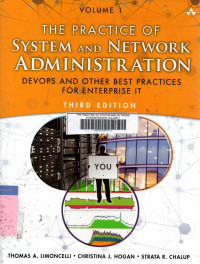 The practice of system and network administration devops and other best practices for enterprise IT volume 1 3rd edition