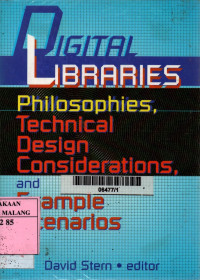 Digital libraries: philosophies, technical desaign considerations and example scenarios