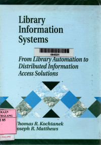 Library information systems: from library automation to distributed information access solutions