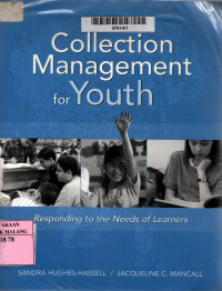 Collection management for youth: responding to the needs of learners