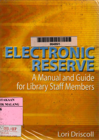 Electronic reserve: a manual and guide for library
