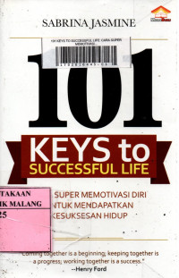 Image of 101 keys to successful life : cara super memotivasi diri untuk mendapatkan kesuksesan hidup