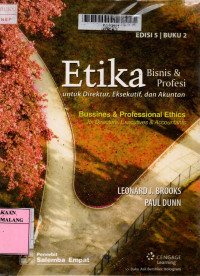 Etika bisnis dan profesi: untuk direktur, eksekutif, dan akuntan buku 2 edisi 5