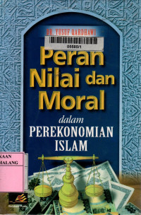 Peran nilai dan moral dalam perekonomian islam