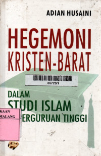 Hegemoni kristen-barat dalam studi islam di perguruan tinggi