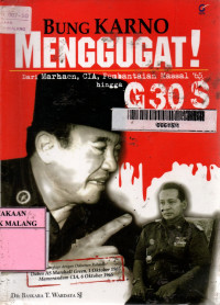 Image of Bung Karno menggugat!: dari marhaen, CIA, pembantaian massal '65 hingga G30S