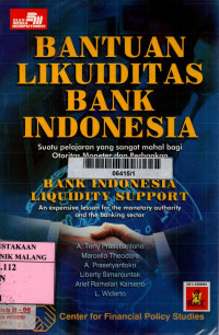 Bantuan likuiditas bank Indonesia : suatu pelajaran yang sangat mahal bagi otoritas moneter dan perbankan