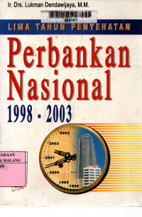 Lima tahun penyehatan perbankan nasional 1998-2003