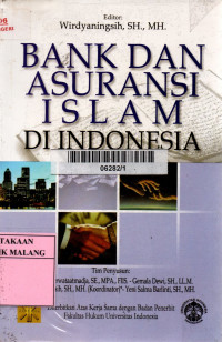 Bank dan asuransi islam di Indonesia edisi 1