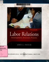 Labor relations: development, structure, process 10th edition
