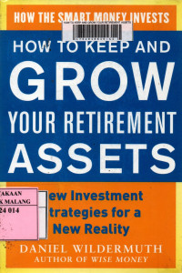 How to keep and grow your retirement assets: new investment strategies for a new reality