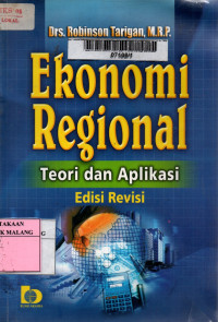 Ekonomi regional : teori dan aplikasi edisi revisi