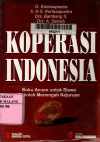 Koperasi Indonesia: buku acuan untuk siswa sekolah menengah kejuruan