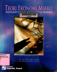 Teori ekonomi mikro: dilengkapi beberapa bentuk fungsi produksi edisi 1