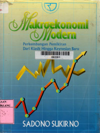 Image of Makroekonomi modern: perkembangan pemikiran dari klasik hingga keynesian baru