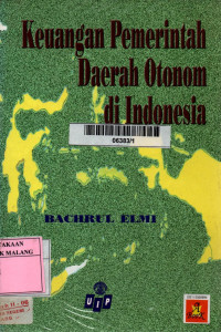Keuangan pemerintah daerah otonom di Indonesia edisi 1