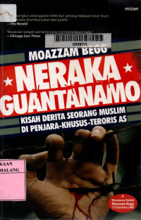 Neraka Guantanamo: kisah derita seorang muslim di penjara khusus teori AS