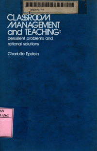 Classroom management and teaching: persistent problems and rational solutions
