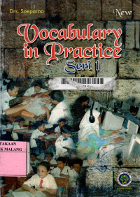 Vocabulary in practice seri 1