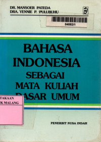 Bahasa Indonesia sebagai mata kuliah dasar umum