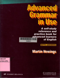 Advanced grammar in use: a self-study reference and practice book for advanced learners of English with answers 2nd edition